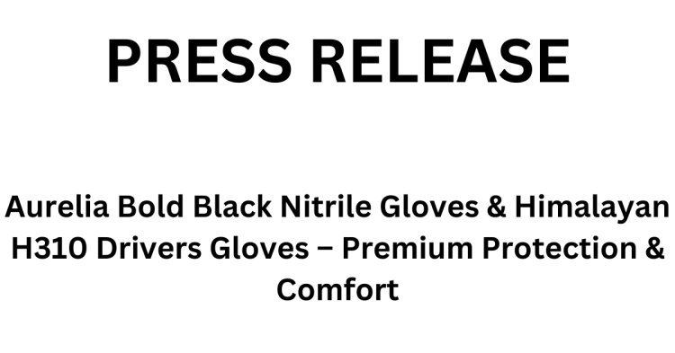 Aurelia Bold Black Nitrile Gloves & Himalayan H310 Drivers Gloves – Premium Protection & Comfort